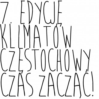 7. edycję „Klimatów Częstochowy” czas rozpocząć!