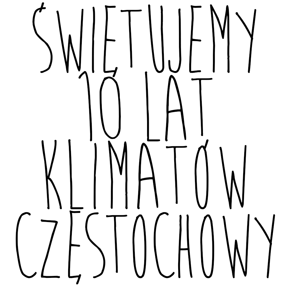 Świętujemy 10 lat „Klimatów Częstochowy”!