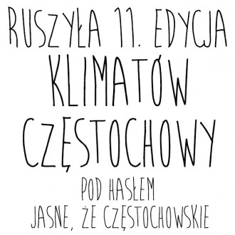 Ruszyła 11edycja klimatów Częstochowy