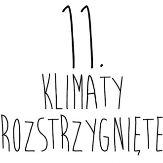 11. KLIMATY ROZSTRZYGNIĘTE