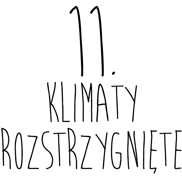 11. KLIMATY ROZSTRZYGNIĘTE